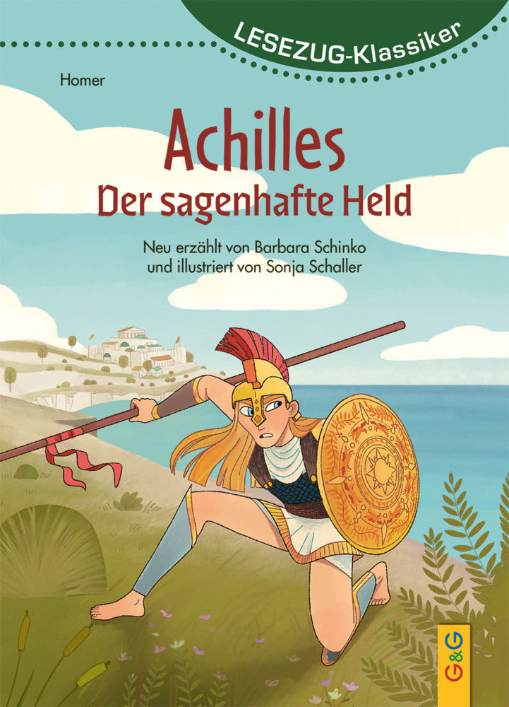 LESEZUG/Klassiker: Achilles - Der sagenhafte Held (Barbara Schinko)