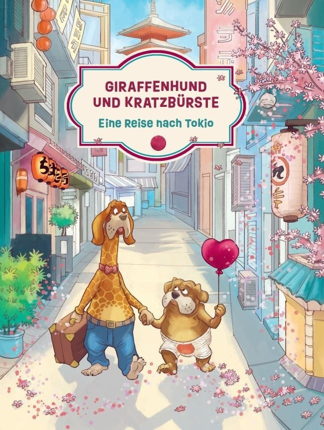 Giraffenhund und Kratzbürste - Eine Reise nach Tokio (Isabelle Schelling)