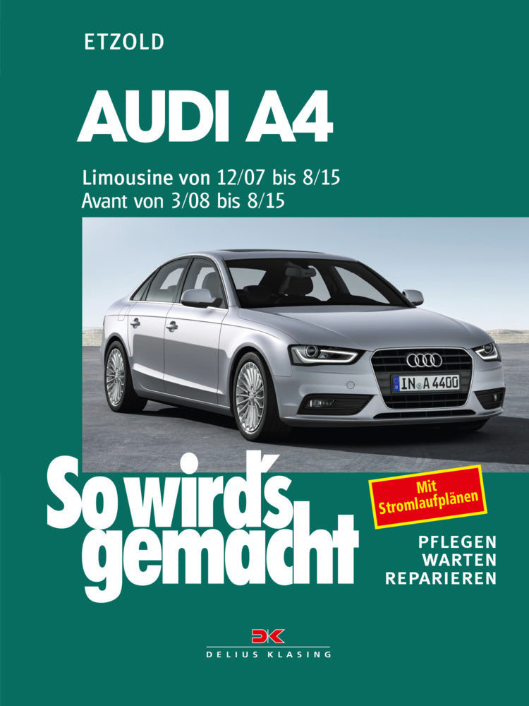 Audi A4, Limousine 12/07-8/15, Avant 3/08-8/15 (Rüdiger Etzold)