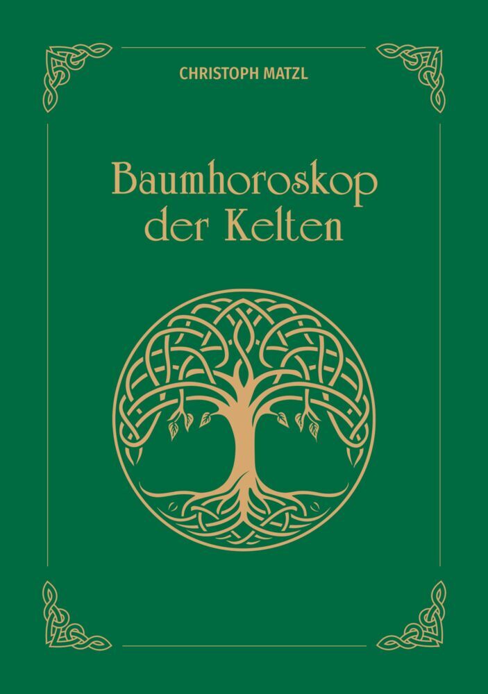 Baumhoroskop der Kelten (Christoph Matzl)