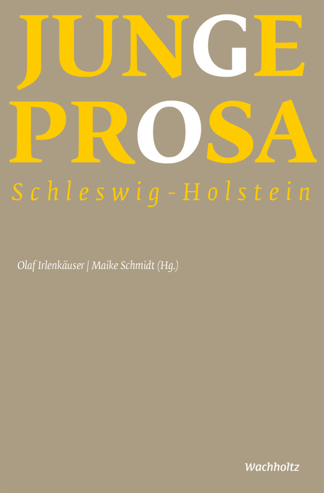 Junge Prosa Schleswig-Holstein (Olaf Irlenkäuser)