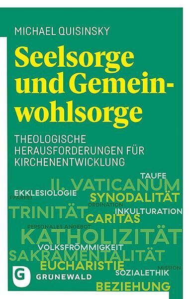 Seelsorge und Gemeinwohlsorge (Michael Quisinsky)