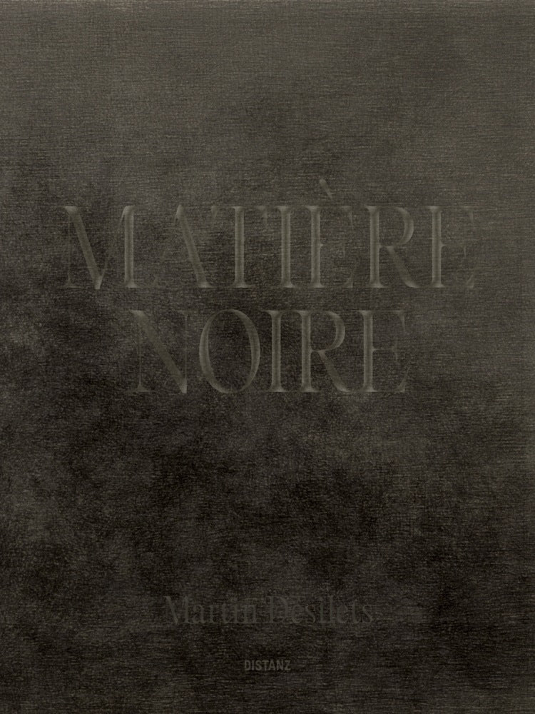 Matière Noire (Martin Désilets)