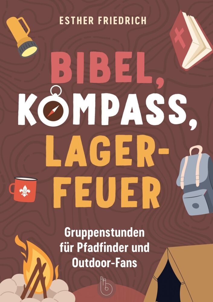 Bibel, Kompass, Lagerfeuer (Esther Friedrich)