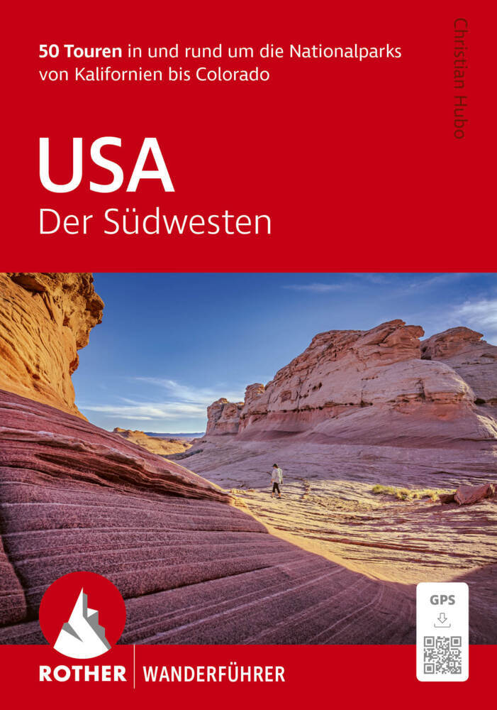 ROTHER Wanderführer USA - Der Südwesten (Christian Hubo)