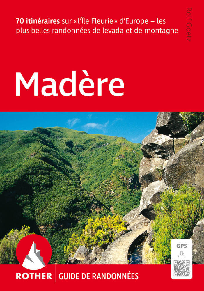 Madère (Rother Guide de randonnées) (Rolf Goetz)