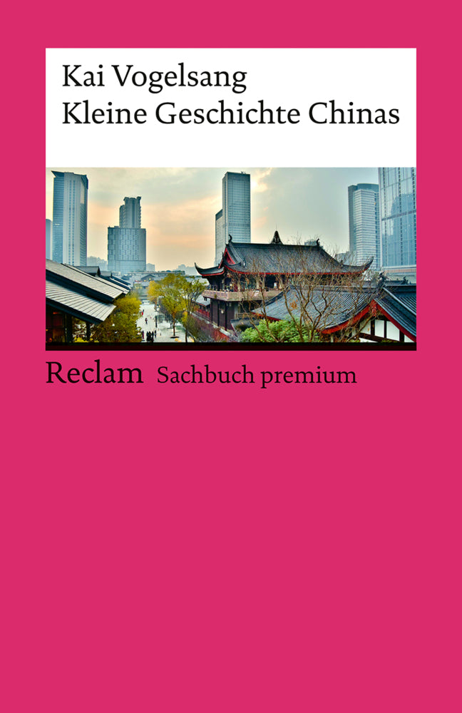 Kleine Geschichte Chinas (Kai Vogelsang)