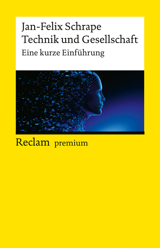 Technik und Gesellschaft. Eine kurze Einführung (Jan-Felix Schrape)