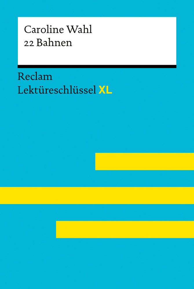 22 Bahnen von Caroline Wahl (Caroline Wahl)