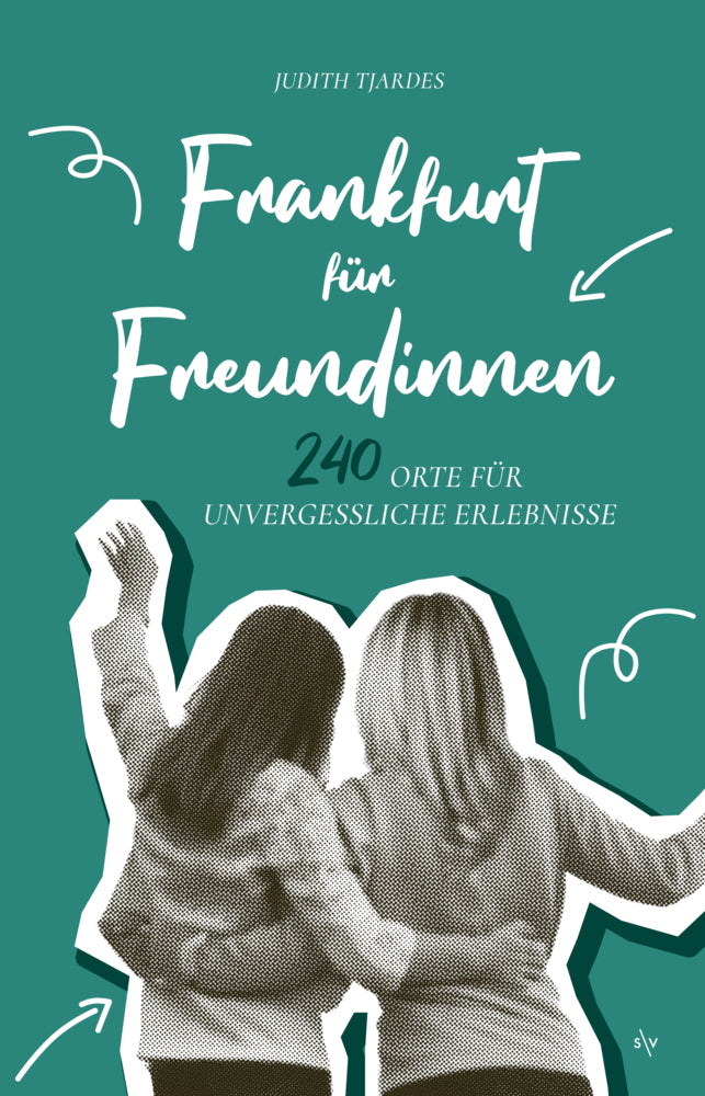 Frankfurt für Freundinnen (Judith Tjardes)