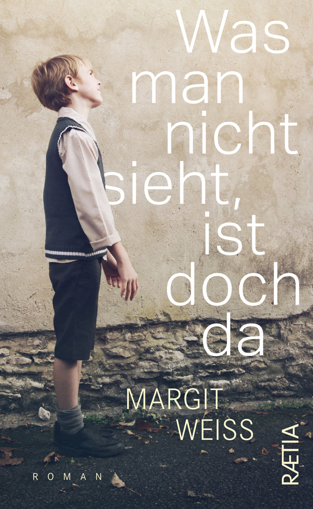 Was man nicht sieht, ist doch da (Margit Weiß)