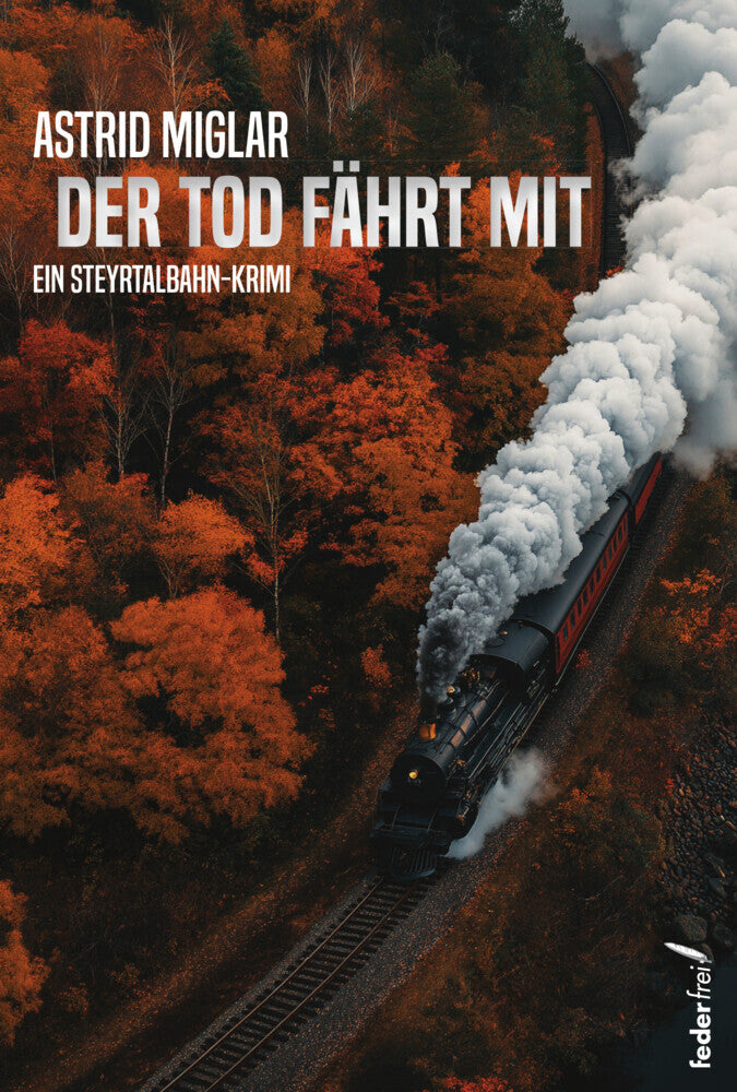 Der Tod fährt mit (Astrid Miglar)
