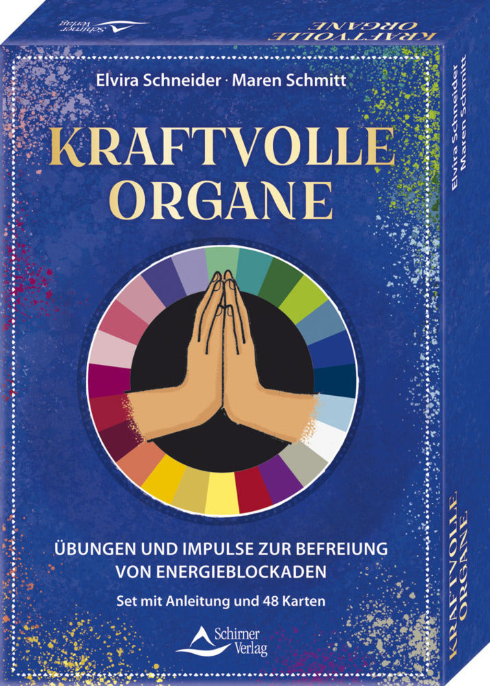 Kraftvolle Organe - Übungen und Impulse zur Befreiung von Energieblockaden (Elvira Schneider)