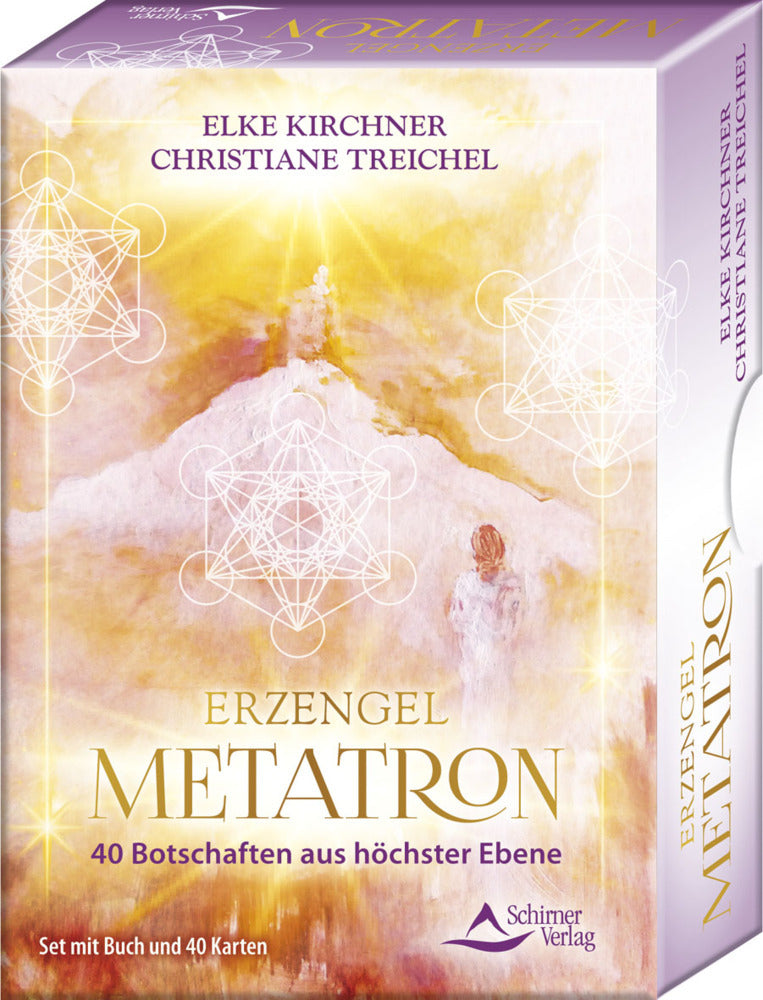 Erzengel Metatron - 40 Botschaften aus höchster Ebene (Elke Kirchner)
