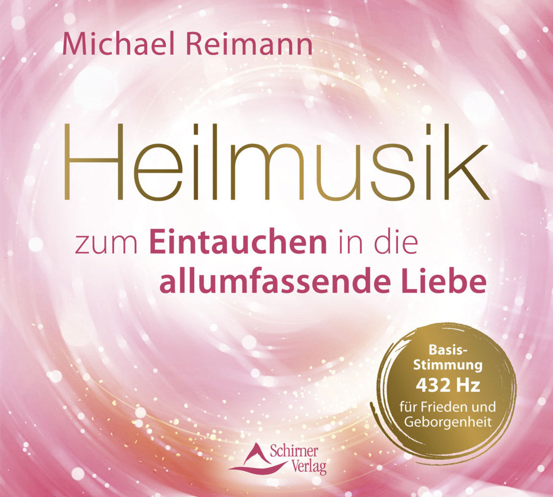 Heilmusik zum Eintauchen in die allumfassende Liebe (Michael Reimann)