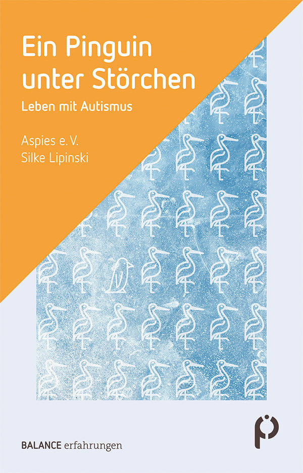 Ein Pinguin unter Störchen (Aspies E.V.)