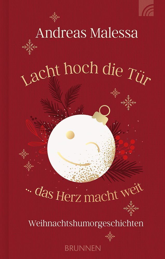 Lacht hoch die Tür ... das Herz macht weit (Andreas Malessa)