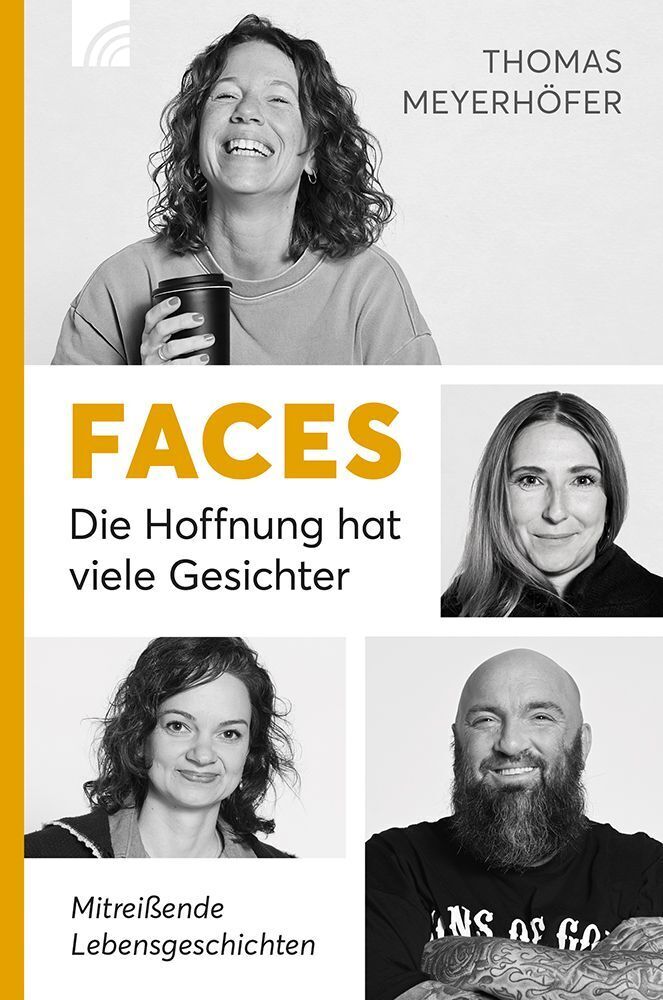 Faces - Die Hoffnung hat viele Gesichter (Thomas Meyerhöfer)