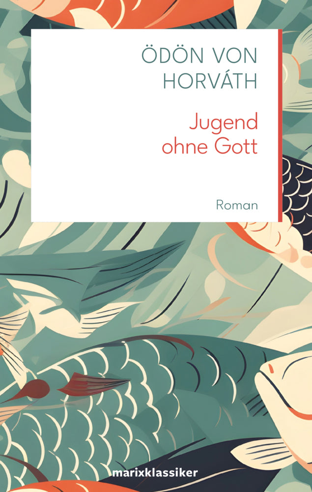 Jugend ohne Gott (Ödön Von Horváth)