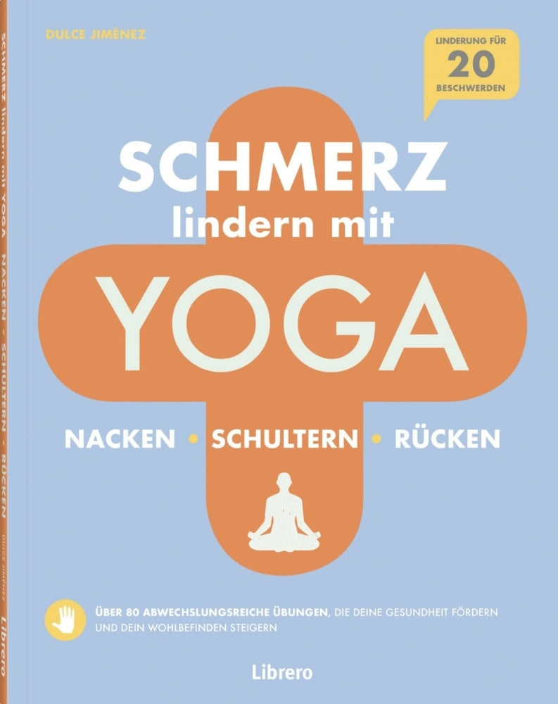 Schmerzlindern mit Yoga Nacken Schulter Rücken (Dulce Jimènez)