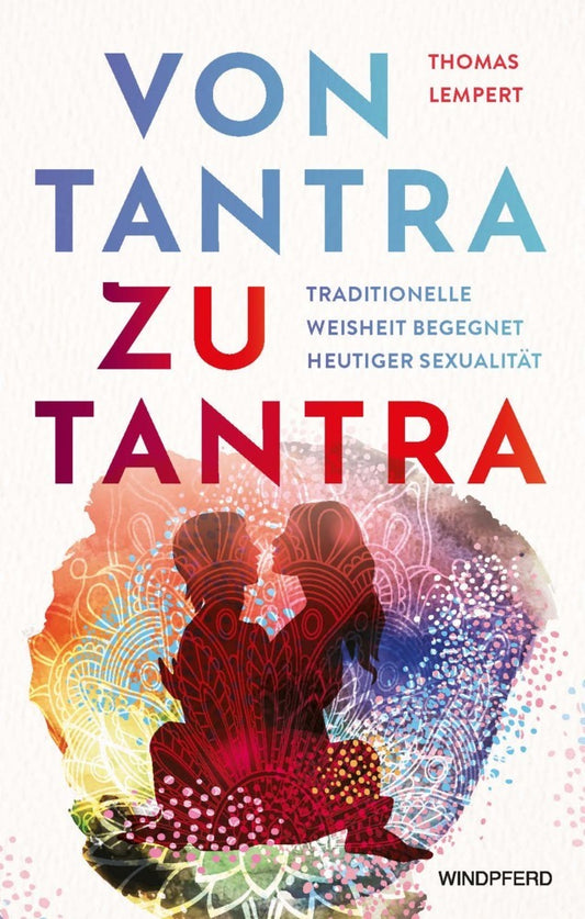 Von Tantra zu Tantra (Thomas Lempert)