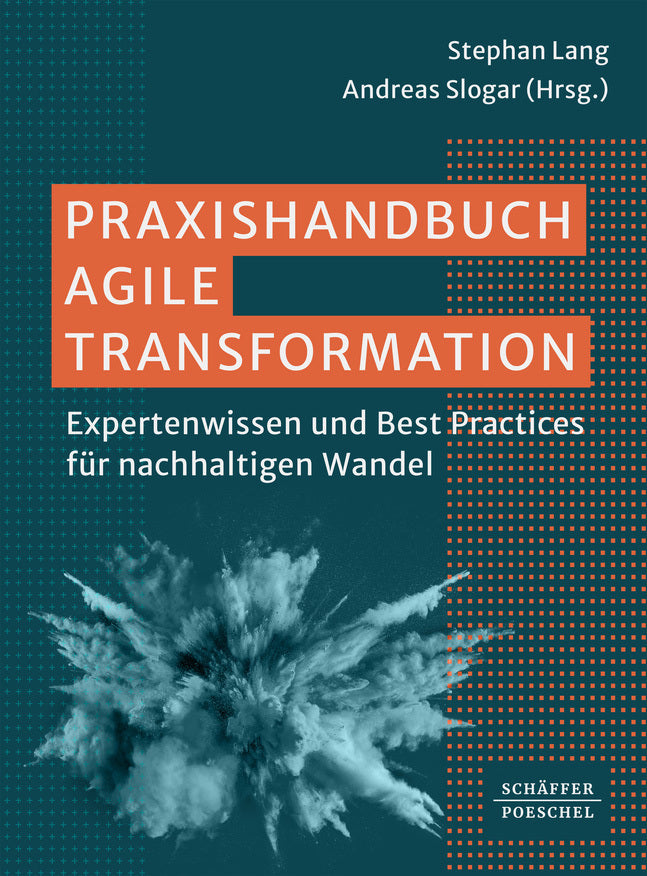 Praxishandbuch Agile Transformation (Stephan Lang)
