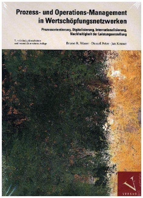 Prozess- und Operations-Management in Wertschöpfungsnetzwerken (Bruno R. Waser)