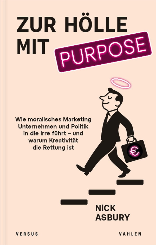 Zur Hölle mit Purpose (Nick Asbury)