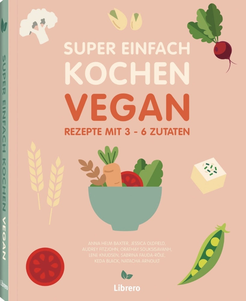 Super Einfach Kochen Vegan (Gary Sacks)