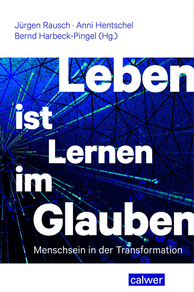 Leben ist Lernen im Glauben (Bernd Harbeck-Pingel)