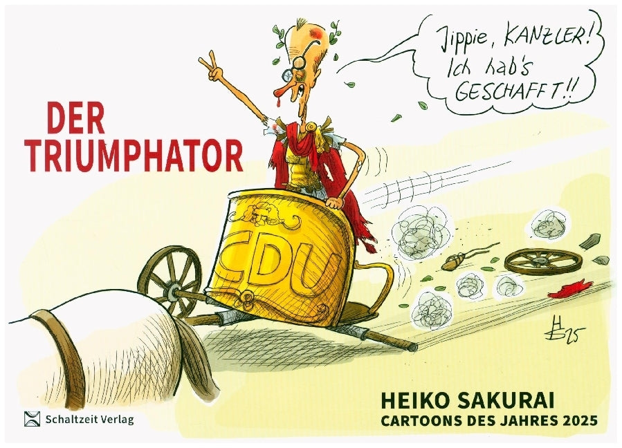 Der Triumphator - Cartoons des Jahres 2025 (Heiko Sakurai)