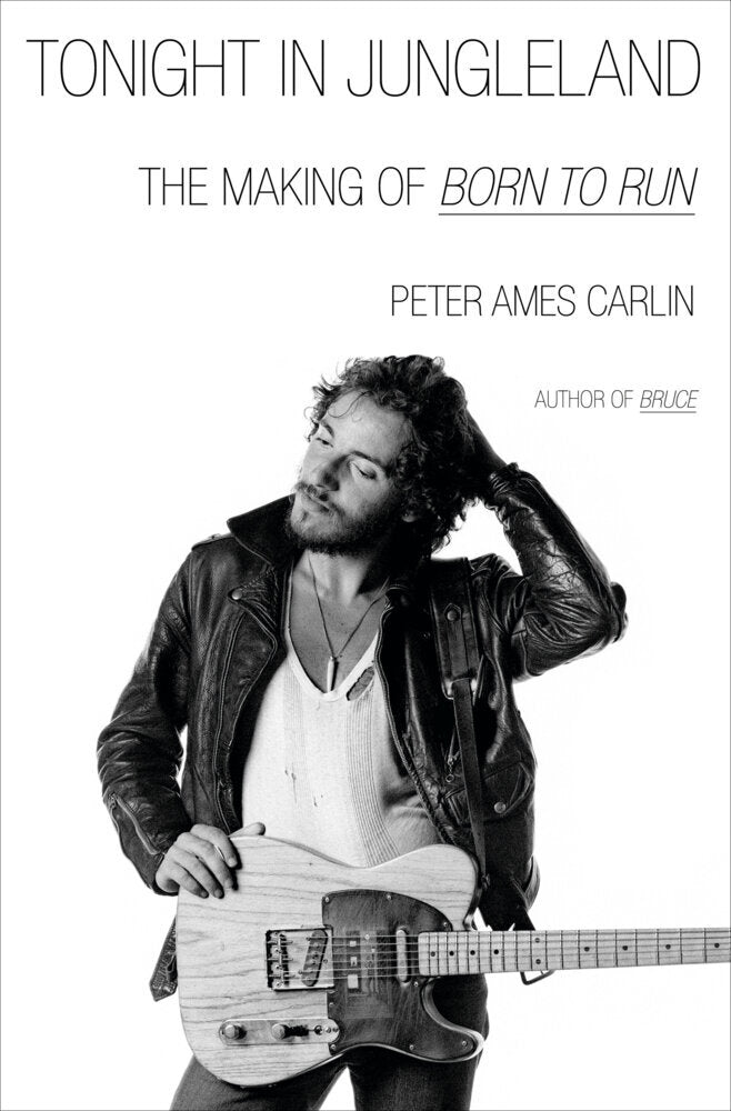 Tonight in Jungleland (Peter Ames Carlin)