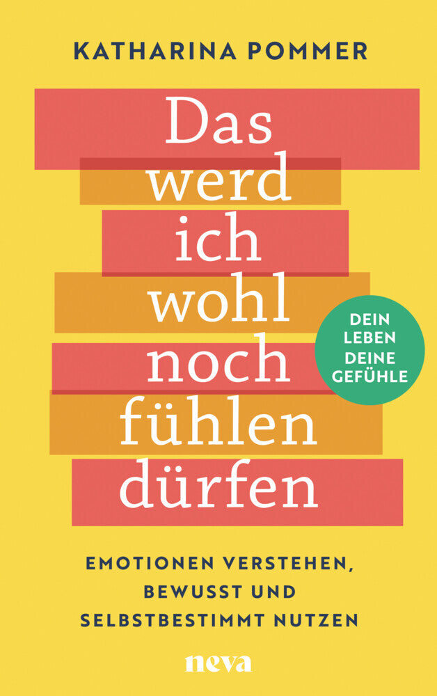 Das werd ich wohl noch fühlen dürfen (Katharina Pommer)