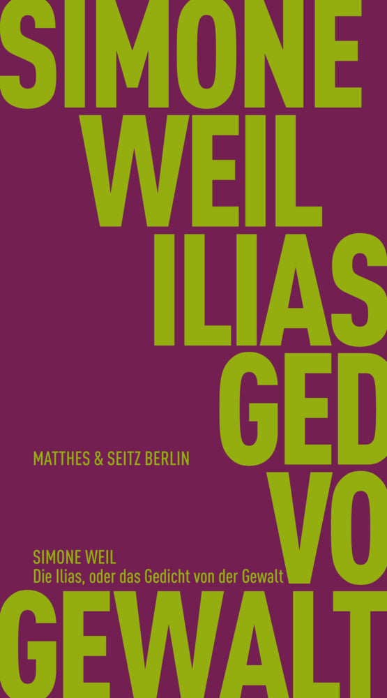 Die Ilias, oder das Gedicht von der Gewalt (Simone Weil)