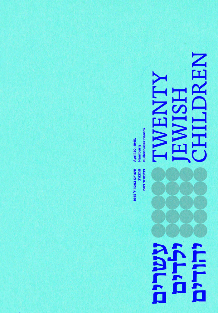Twenty Jewish Children (Kinder Vom Bullenhuser Damm E.V.)