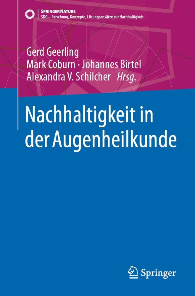 Nachhaltigkeit in der Augenheilkunde (Gerd Geerling)