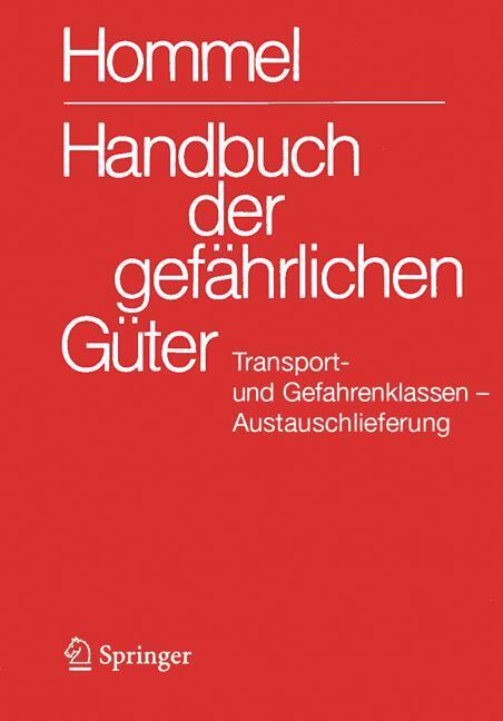 Handbuch der gefährlichen Güter. Transport- und Gefahrenklassen Neu. Austauschlieferung, Dezember 2025 (Jörg Holzhäuser)