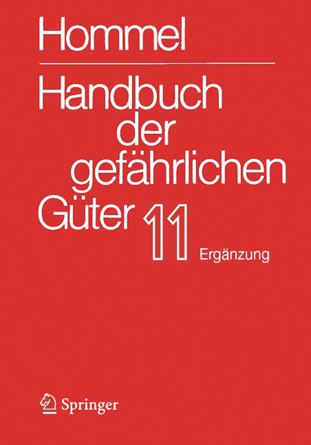 Handbuch der gefährlichen Güter. Band 11: Ergänzungslieferung Merkblätter 4341-4577 (Petra Holzhäuser)