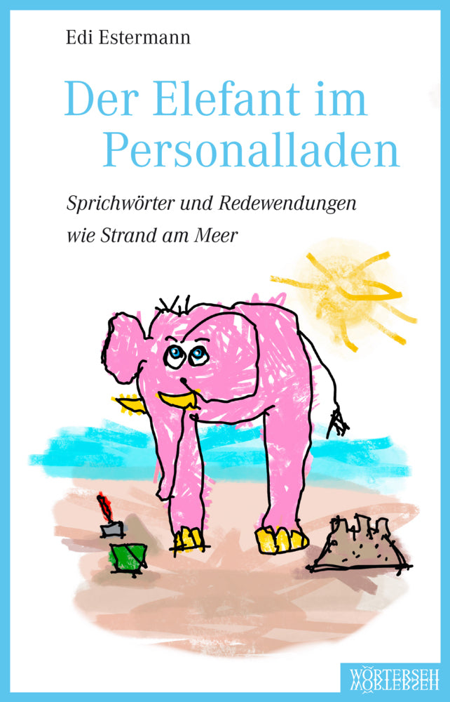 Der Elefant im Personalladen (Edi Estermann)