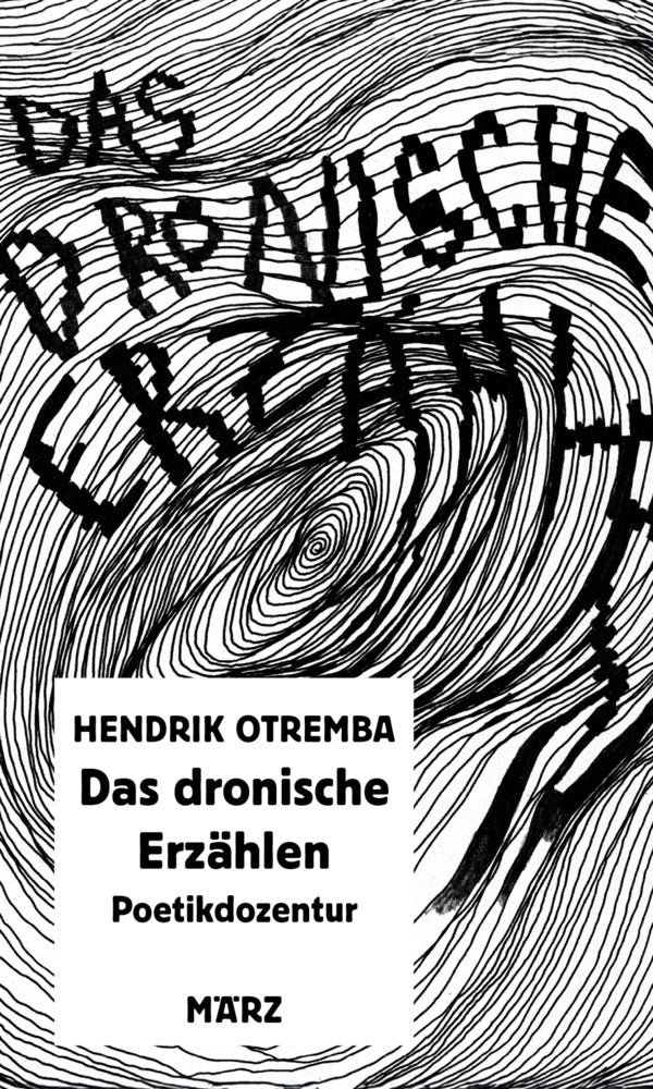 Das dronische Erzählen (Hendrik Otremba)