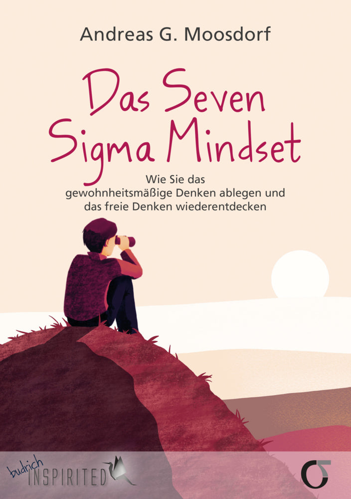 Das Seven Sigma Mindset (Andreas G. Moosdorf)