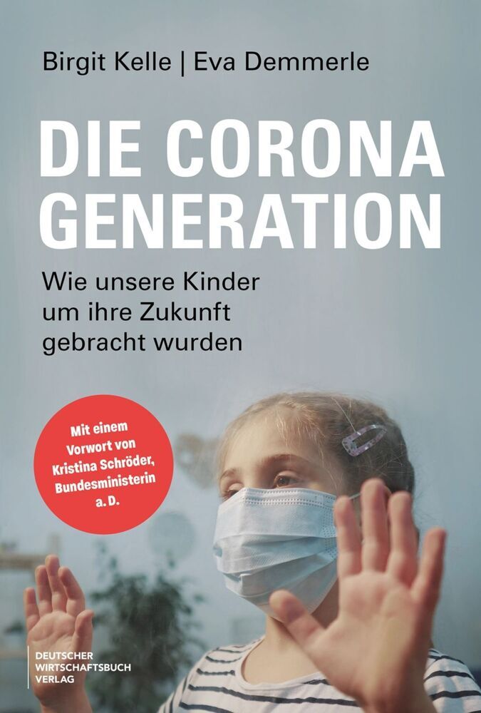 Die Corona-Generation (Birgit Kelle)