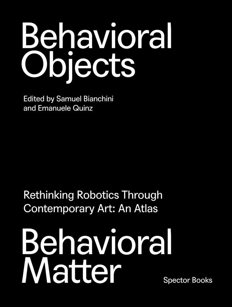 Behavioral Objects, Behavioral Matter (Samuel Bianchini)