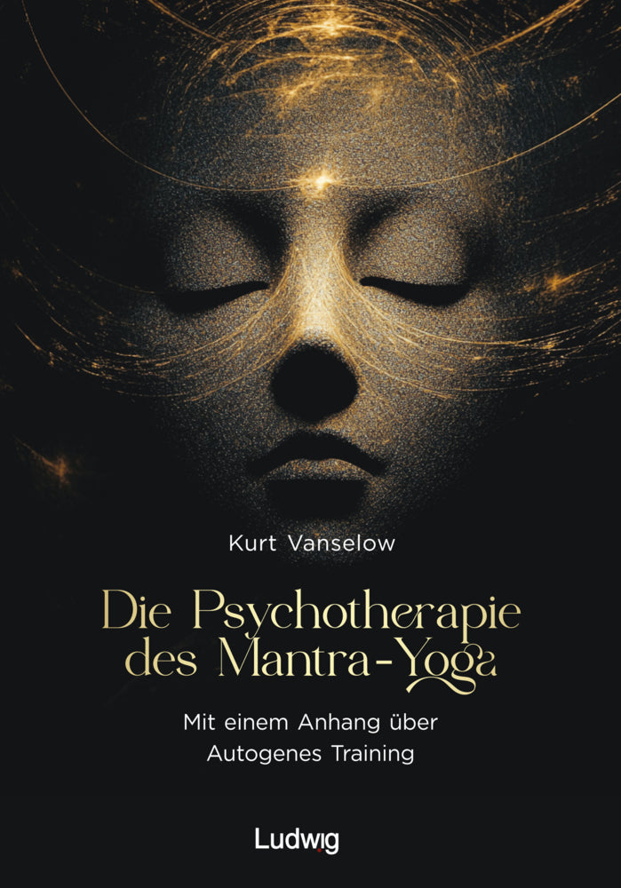 Die Psychotherapie des Mantra-Yoga (Kurt Vanselow)