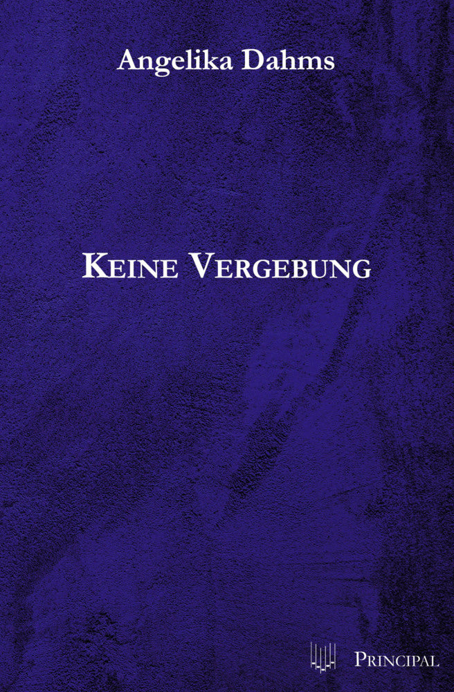 Keine Vergebung (Angelika Dahms)
