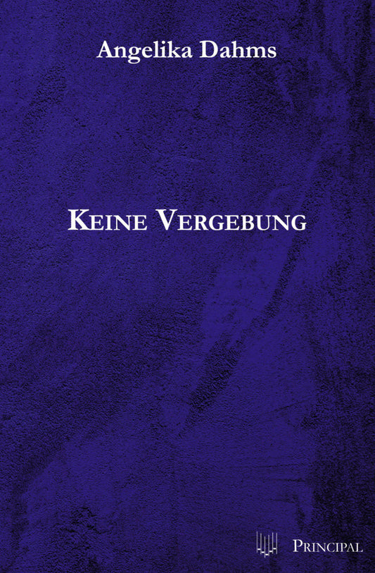 Keine Vergebung (Angelika Dahms)