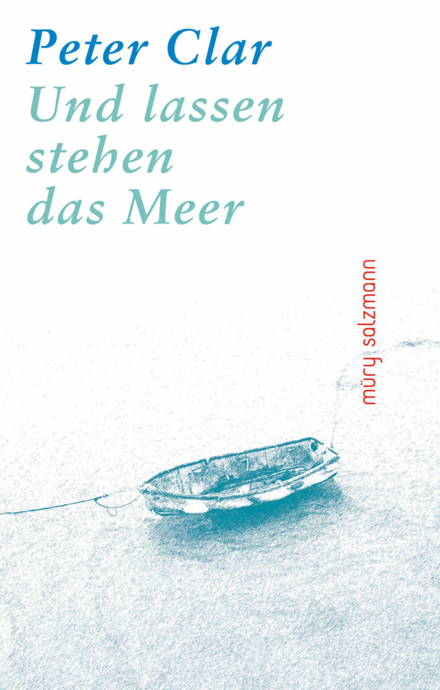 Und lassen stehen das Meer (Peter Clar)