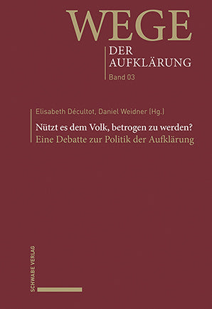 Nützt es dem Volk, betrogen zu werden? (Elisabeth Décultot)