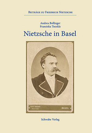 Nietzsche in Basel (Andrea Bollinger)