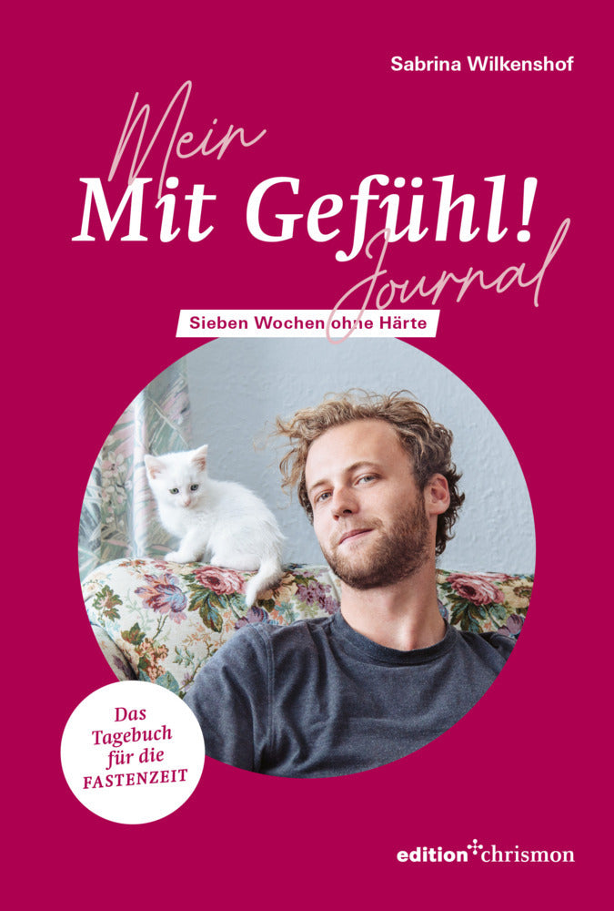 Mein »Mit Gefühl!«- Journal (Sabrina Wilkenshof)